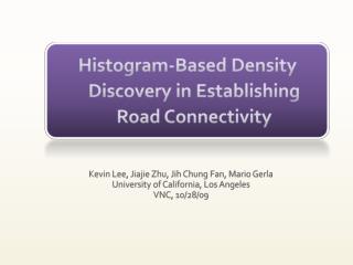 Histogram-Based Density Discovery in Establishing Road Connectivity