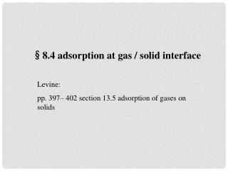 §8.4 adsorption at gas / solid interface