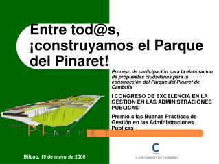 Entre tod@s, ¡construyamos el Parque del Pinaret !