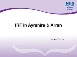 IRF in Ayrshire &amp; Arran