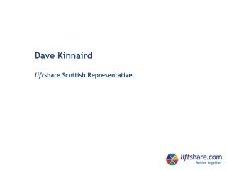 Dave Kinnaird lift share Scottish Representative
