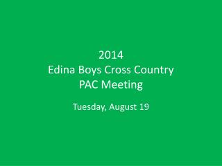 2014 Edina Boys Cross Country PAC Meeting