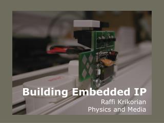 Building Embedded IP