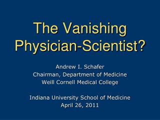 The Vanishing Physician-Scientist?