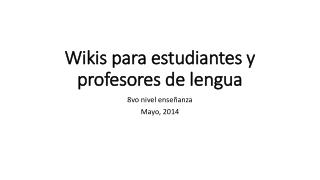 Wikis para estudiantes y profesores de lengua
