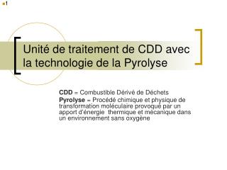 Unité de traitement de CDD avec la technologie de la Pyrolyse