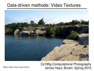 Data-driven methods: Video Textures