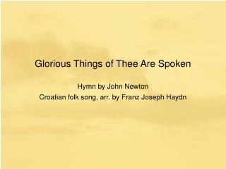 Glorious Things of Thee Are Spoken