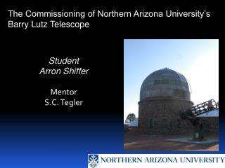 The Commissioning of Northern Arizona University’s Barry Lutz Telescope