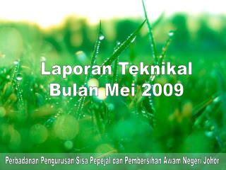 Laporan Teknikal Bulan Mei 2009