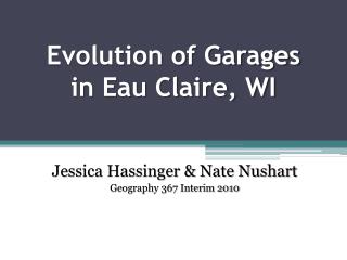 Evolution of Garages in Eau Claire, WI