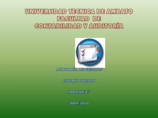 UNIVERSIDAD TECNICA DE AMBATO FACULTAD DE CONTABILIDAD Y AUDITORÍA AUDITORÍA DE GESTIÓN