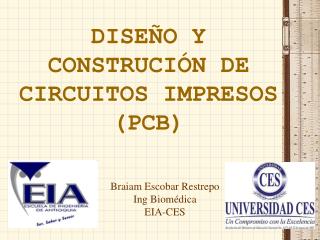 DISEÑO Y CONSTRUCIÓN DE CIRCUITOS IMPRESOS (PCB)
