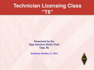 Technician Licensing Class “T6”