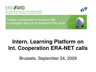 Intern. Learning Platform on Int. Cooperation ERA-NET calls