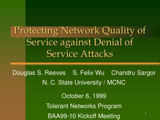 Protecting Network Quality of Service against Denial of Service Attacks