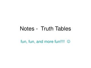 Notes - Truth Tables