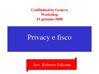 Confindustria Genova Workshop 31 gennaio 2008
