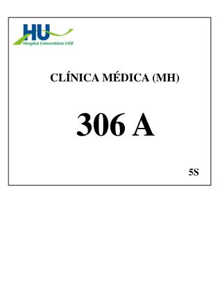 CLÍNICA MÉDICA (MH) 306 A