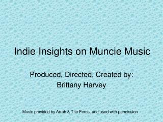 Indie Insights on Muncie Music