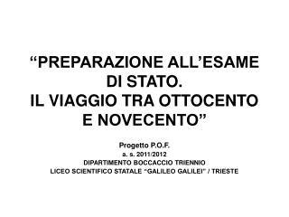 “PREPARAZIONE ALL’ESAME DI STATO. IL VIAGGIO TRA OTTOCENTO E NOVECENTO”