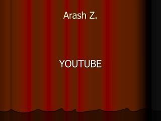Arash Z.
