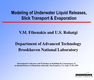 Modeling of Underwater Liquid Releases, Slick Transport &amp; Evaporation