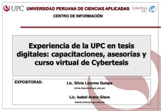 Experiencia de la UPC en tesis digitales: capacitaciones, asesorías y curso virtual de Cybertesis