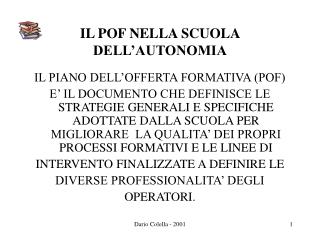 IL PIANO DELL’OFFERTA FORMATIVA (POF)