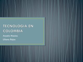 TECNOLOGIA EN COLOMBIA