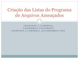 Criação das Listas do Programa de Arquivos Ameaçados