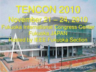 (Photo: Fukuoka International Congress Center)