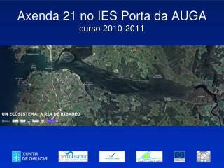 Axenda 21 no IES Porta da AUGA curso 2010-2011