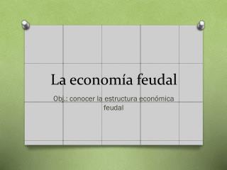 La economía feudal