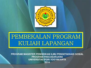 PEMBEKALAN PROGRAM KULIAH LAPANGAN