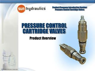 PRESSURE CONTROL CARTRIDGE VALVES