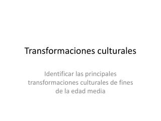 Transformaciones culturales