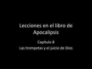 Lecciones en el libro de Apocalipsis