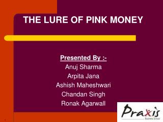 The lure of pink money