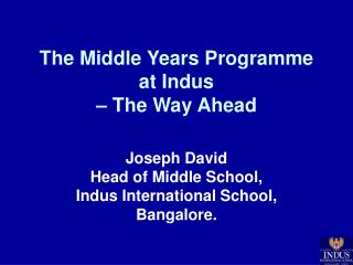 The Middle Years Programme at Indus – The Way Ahead