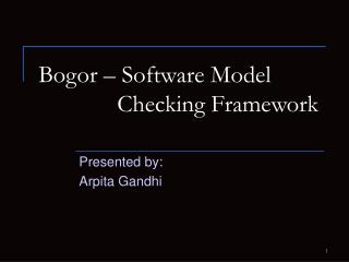 Bogor – Software Model Checking Framework