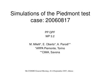 Simulations of the Piedmont test case: 20060817