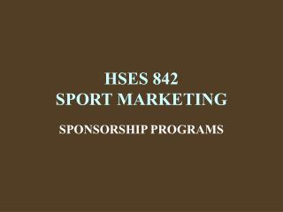 HSES 842 SPORT MARKETING