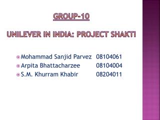 Group-10 Unilever in India: Project Shakti