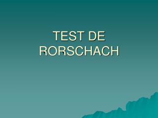 TEST DE RORSCHACH