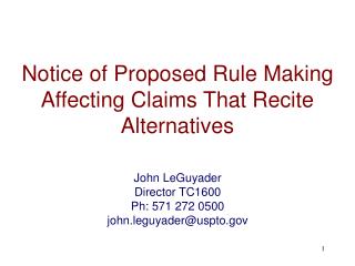 Notice of Proposed Rule Making Affecting Claims That Recite Alternatives