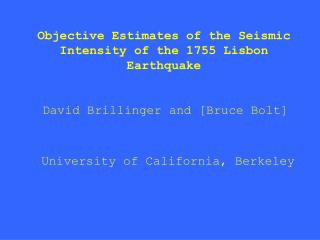 Objective Estimates of the Seismic Intensity of the 1755 Lisbon Earthquake