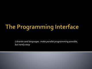 The Programming Interface