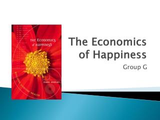 The Economics of Happiness