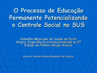 O Processo de Educação Permanente Potencializando o Controle Social no SUS